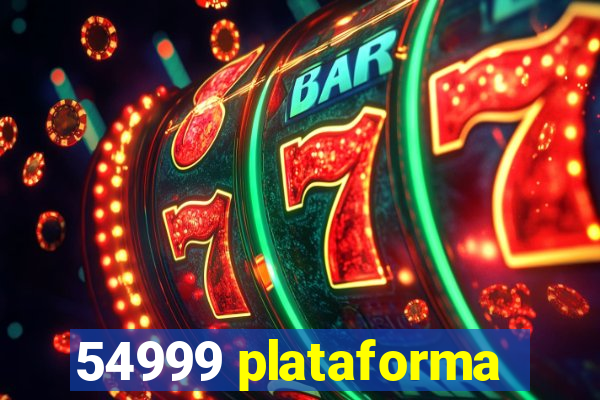 54999 plataforma